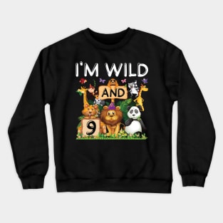 Kids Safari Zoo Animal Lover 9th Birthday Shirt I'm Wild And 9 Birthday Crewneck Sweatshirt